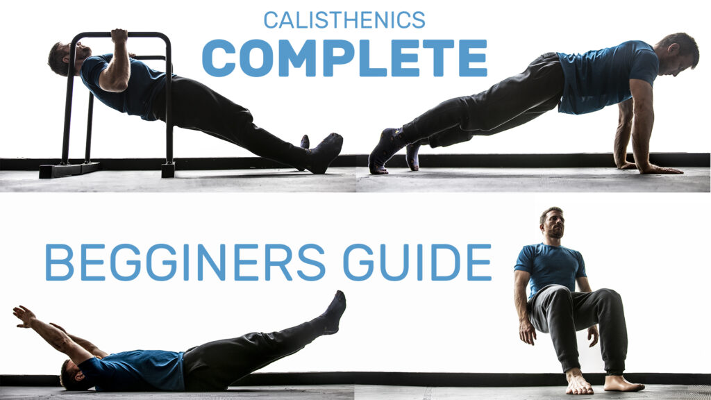A Beginners Guide to Calisthenics