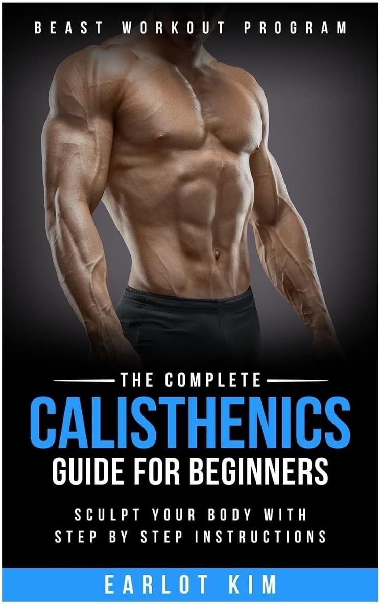 You are currently viewing Calisthenics Guide for Beginners Review