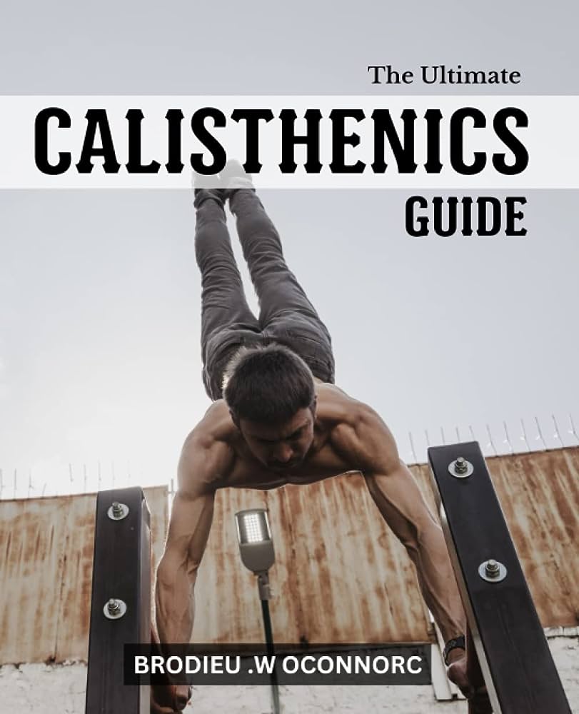 The Ultimate Guide to Calisthenics Equipment